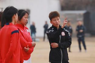 U20女足主帅王军谈亚洲杯分组：要拿出“你死我活”的态度和气势